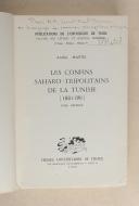 Photo 1 : MARTEL (André) – Les confins Saharo-Tripolitains de la Tunisie – 1881 – 1911 – 