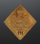 REPRODUCTION D'UNE PLAQUE DE SHAKO DU 111ème RÉGIMENT D'INFANTERIE DE LIGNE, modèle 1806, Premier Empire.. 29307