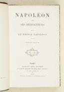 Par le Prince Napoléon – Napoléon et ses détracteurs