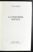 Photo 2 : LA DERNIÈRE RAFALE, DE ALAIN GANDY.