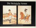 Photo 1 : Die Sächsische Armee von 1763 bis 1862  