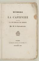 Photo 1 : CHATEAUBRIAND. Mémoire sur la captivité de Mme la Duchesse de Berry.