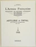 Photo 2 : L'ARMÉE FRANÇAISE Planche N° 52 : "ARTILLERIE À CHEVAL - Officiers et Trompettes - 1804-1815" par Lucien ROUSSELOT et sa fiche explicative.