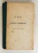 Photo 1 : RUBLE. (Baron de). Le traité de Cateau-Cambrésis.