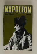 TULARD – Napoléon ou le mythe du Sauveur