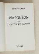 Photo 3 : TULARD JEAN – Napoléon ou le mythe du Sauveur.