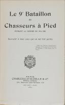 Photo 2 : " Le 9ème Bataillon de chasseurs à pied pendant la guerre de 1914 – 1918 " - Lavauzelle - Paris - édition de 1921