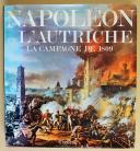 Photo 1 : NAPOLÉON ET L'AUTRICHE - LA CAMPAGNE DE 1809.