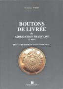 BOUTONS DE LIVRÉE de Fabrication Française (2e Série).