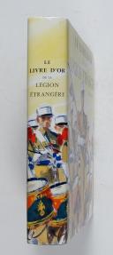 Photo 2 : Le livre d'or de la Légion Etrangère 1831-1976 