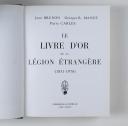 Photo 3 : Le livre d'or de la Légion Etrangère 1831-1976 