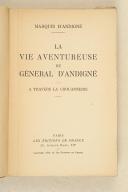 Photo 3 : ANDIGNE. La vie aventureuse du général d'Andigné.