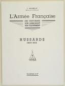 Photo 2 : L'ARMÉE FRANÇAISE Planche N° 57 : "HUSSARDS - 1804-1812" par Lucien ROUSSELOT et sa fiche explicative.