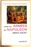 Photo 2 : BALDET. La vie quotidienne dans les armées de Napoléon. 
