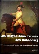 Photo 1 : LES BELGES DANS L'ARMÉE DES HABSBOURG.