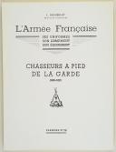 Photo 2 : L'ARMÉE FRANÇAISE Planche N° 58 : "CHASSEURS À PIED DE LA GARDE - 1800-1815" par Lucien ROUSSELOT et sa fiche explicative.