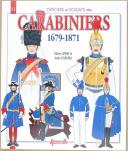 Photo 1 : LAPRAY (Olivier) & JOUNEAU (André) - " Officiers et Soldats des Carabiniers 1679-1871 " - n° 22 