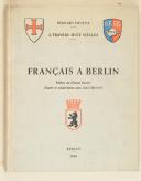 DRUÈNE BERNARD – À travers huit siècles – Français à Berlin