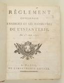 RÈGLEMENT concernant l'exercices et les manœuvres de l'infanterie. du 1er août 1791.