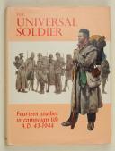 Photo 1 : The universal soldier, 14 studies in campaign life a.d. 43-1944