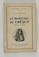 Photo 1 : LANOUVELLE (E. de) – Le Maréchal de Créquy