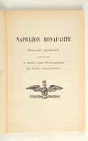 Photo 3 : Napoléon Bonaparte, Souvenirs personnels 