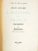 DUCHÉ JEAN – " L’Histoire de France " racontée à Juliette.