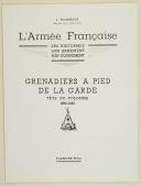Photo 2 : L'ARMÉE FRANÇAISE Planche N° 63 : "GRENADIERS À PIED DE LA GARDE - Tête de colonne - 1800-1815" par Lucien ROUSSELOT et sa fiche explicative.