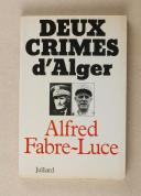 Photo 1 : FABRE-LUCE – Deux crimes d’Alger 