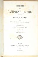 Photo 1 : CHARRAS (Lt. Col.). Histoire de la campagne de 1815 WATERLOO