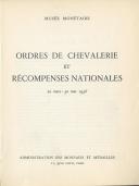 MUSÉE MONÉTAIRE : ORDRES DE CHEVALERIE ET RÉCOMPENSES NATIONALES, EXPOSITION DU 20 MARS AU 30 MAI 1956.