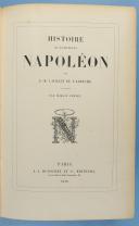 LAURENT DE L'ARDÈCHE : HISTOIRE DE L'EMPEREUR NAPOLÉON.