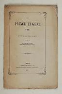 Photo 1 : PLANAT DE LA FAYE (ancien officier d’ordonnance de l’Empereur) – " Le Prince Eugène en 1814 " 
