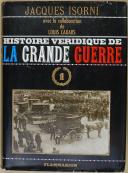 Photo 1 : ISORNI et CADARS (Louis) - " Histoire véridique de la Grande Guerre " - Roman - Paris - Flammarion VOLUME 1 (manquent les volumes 2 à 4)