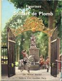 FIGURINES ET SOLDATS DE PLOMB Par Marcel BALDET.