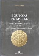 Photo 1 : BOUTONS DE LIVRÉE de Fabrication Française (5e Série).
