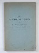 Photo 1 : La victoire de Verdun  - une bataille de 131 jours  