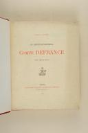 ASTIER COLONEL D' - LE LIEUTENANT GÉNÉRAL COMTE DEFRANCE, Vie militaire. Comte Defrance. (vie militaire).