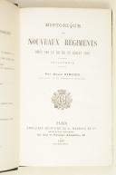 SIMOND (E.). Historique des nouveaux régiments crées par la loi du 25 juillet 1887.