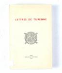 Photo 1 : Les LETTRES DE TURENNE – extraites des Archives Rohan – Bouillon – S.E.V.P.E.N. 1971