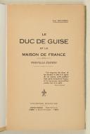 Photo 3 : MONNERON. (J.). Le Duc de Guise et la Maison de France.