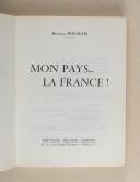 Photo 3 : BOUALAM Bachaga - Mon pays la France!