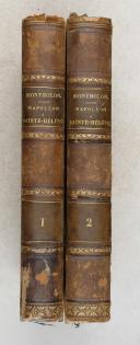 GÉNÉRAL MONTHOLON. Récits de la captivité de l'Empereur Napoléon à Sainte Hélène. 2 volumes.