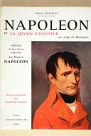 Photo 1 : CHATELLE ALBERT. Napoléon et la Légion d'Honneur au camp de Boulogne, 1801-1805.