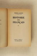 Pierre Gaxotte – Histoire des Français - 2 tomes