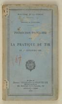 Instruction provisoire sur la pratique du Tir (direction de l’Infanterie) du 1er/09/1920