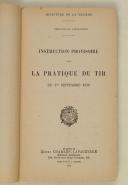 Photo 3 : Instruction provisoire sur la pratique du Tir (direction de l’Infanterie) du 1er/09/1920
