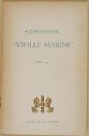 Photo 1 : " Exposition " Vieille Marine" " - Livret avec documentations - Musée de la marine - Juin 1947