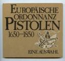 Photo 1 : EUROPÄISCHE ORDONNANZ PISTOLEN 1650-1850