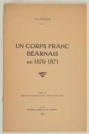 Photo 1 : BARJAUD – " Un corps franc béarnais en 1870-1871 " 